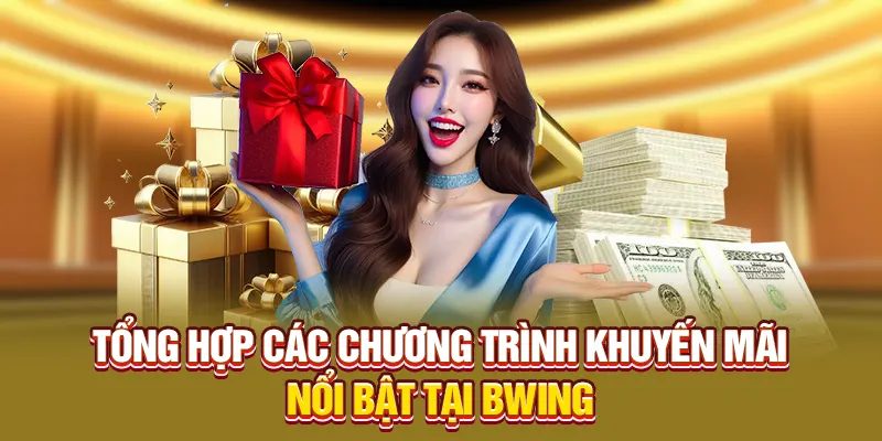 Chương trình khuyến mãi chỉ có ở Bwing